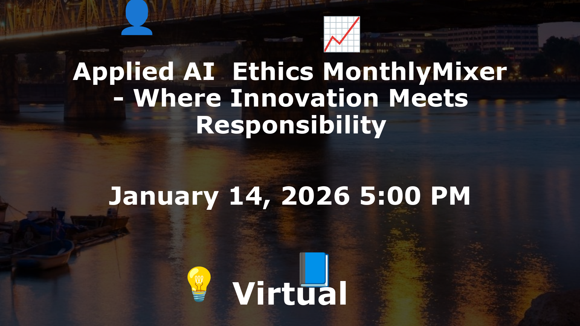 Applied AI  Ethics MonthlyMixer - Where Innovation Meets Responsibility event image